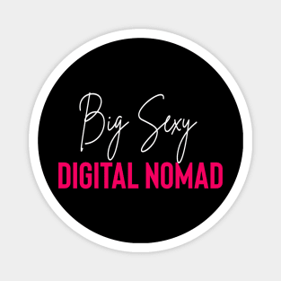 Big Sexy Digital Nomad Title Magnet